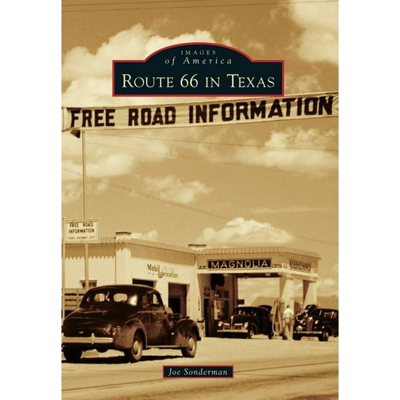 Route 66 in Texas (Paperback) by Joe Sonderman