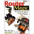 thumbnail image 1 of Pre-Owned Router Magic: Jigs, Fixtures, and Tricks to Unleash Your Router's Full Potential (Paperback) 0762101857 9780762101856, 1 of 1