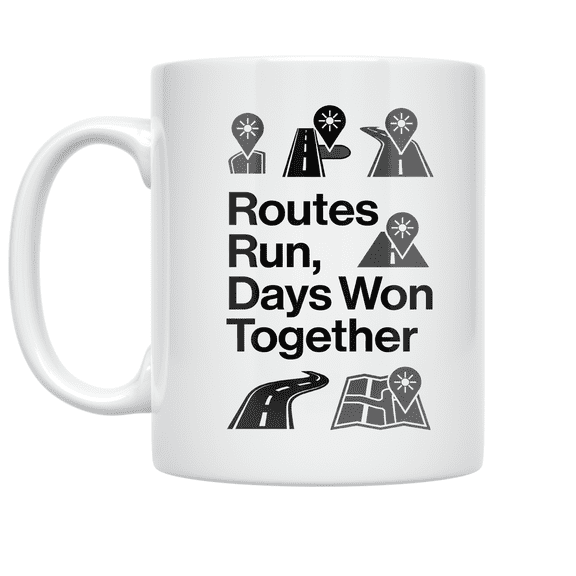 Routes Run Days Won Together - Route Service Driver - 11 oz Ceramic Coffee Mug