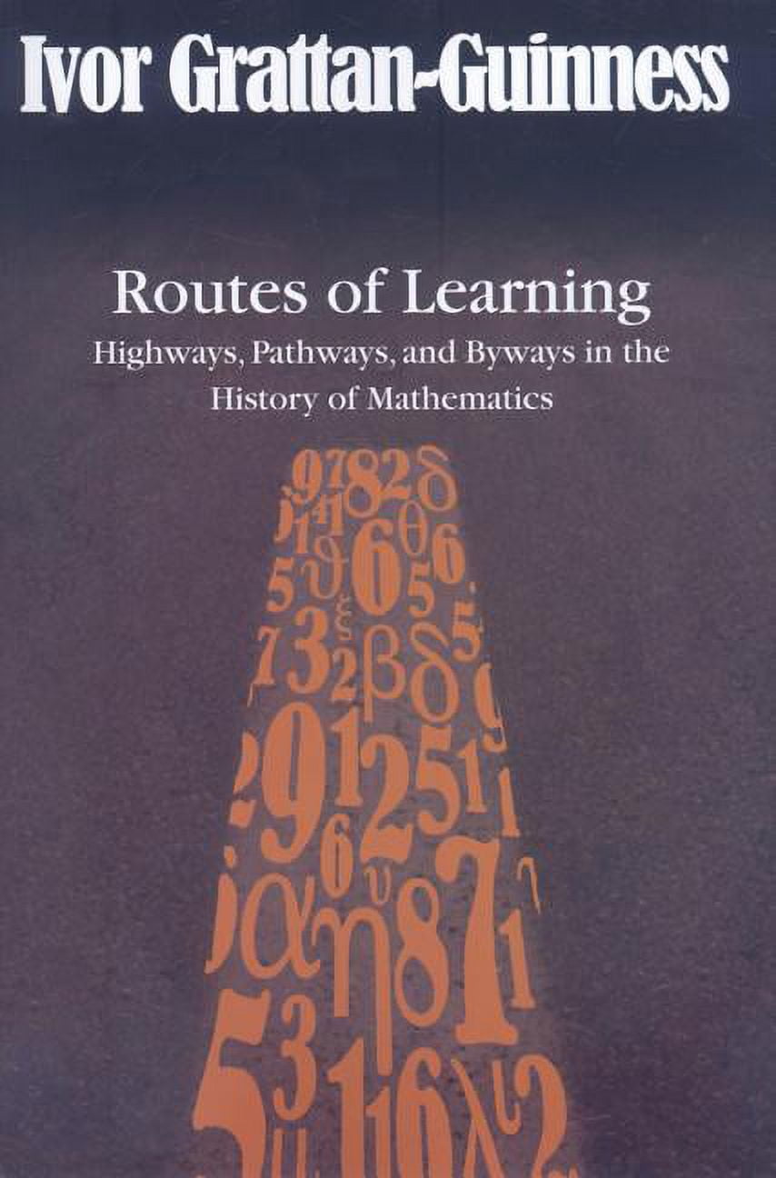 Routes of Learning Highways, Pathways, and Byways in the History of