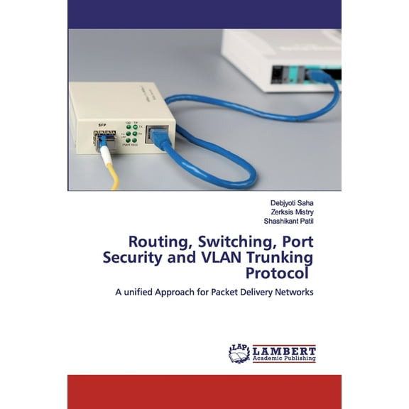 Routing, Switching, Port Security and VLAN Trunking Protocol (Paperback)