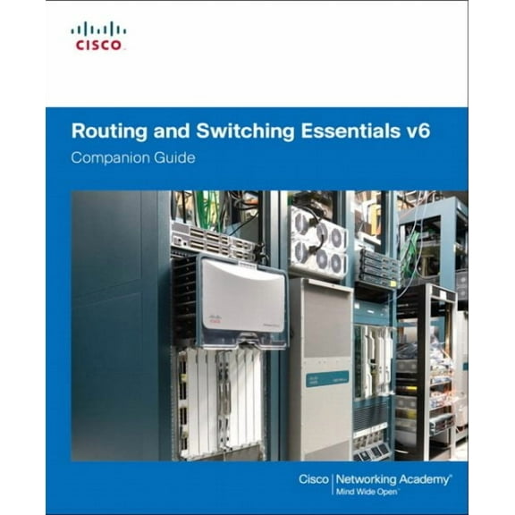 Routing and Switching Essentials v6 Companion Guide