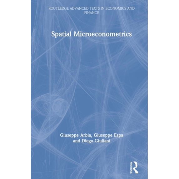 Routledge Advanced Texts in Economics and Finance: Spatial Microeconometrics (Hardcover)