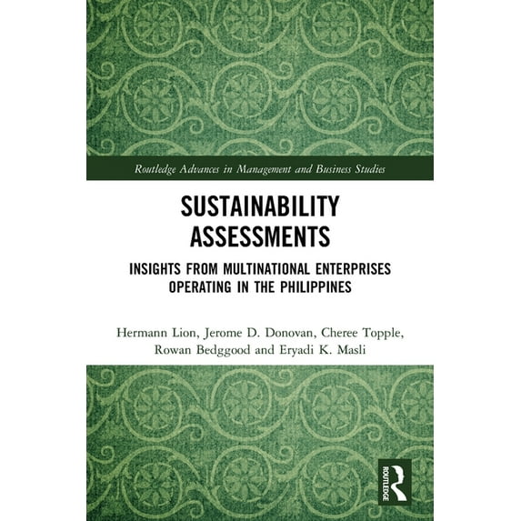 Routledge Advances in Management and Bus Sustainability Assessments: Insights from Multinational Enterprises Operating in the Philippines, (Paperback)