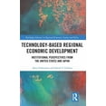 thumbnail image 1 of Routledge Advances in Regional Economics Technology-Based Regional Economic Development: Institutional Perspectives from the United States and Japan, (Hardcover), 1 of 1