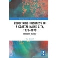 thumbnail image 1 of Routledge Advances in American History Redefining Irishness in a Coastal Maine City, 1770-1870: Bridget's Belfast, (Paperback), 1 of 1