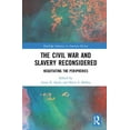 thumbnail image 1 of Routledge Advances in American History The Civil War and Slavery Reconsidered: Negotiating the Peripheries, Book 10, (Hardcover), 1 of 1