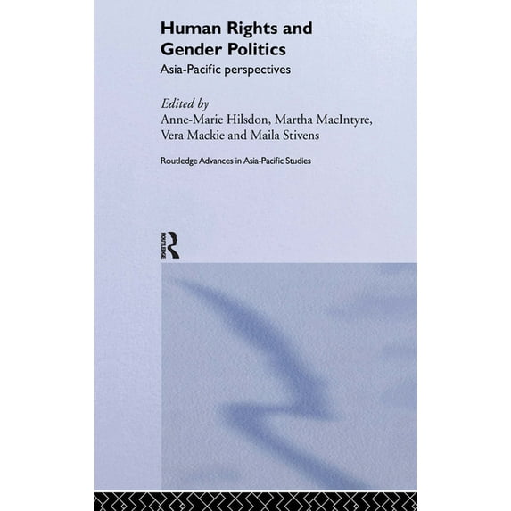 Routledge Advances in Asia-Pacific Studi Human Rights and Gender Politics: Asia-Pacific Perspectives, Book 5, (Hardcover)