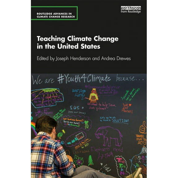 Routledge Advances in Climate Change Res Teaching Climate Change in the United States, (Paperback)