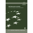 thumbnail image 1 of Routledge Advances in European Politics Switzerland in Europe: Continuity and Change in the Swiss Political Economy, (Paperback), 1 of 1