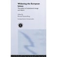 thumbnail image 1 of Routledge Advances in European Politics Widening the European Union: Politics of Institutional Change and Reform, Book 5, (Hardcover), 1 of 1