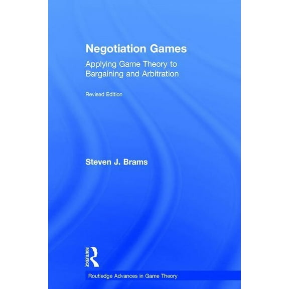 Routledge Advances in Game Theory Negotiation Games, (Hardcover)