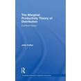 thumbnail image 1 of Routledge Advances in Heterodox Economic The Marginal Productivity Theory of Distribution: A Critical History, Book 05, (Hardcover), 1 of 1