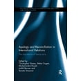 thumbnail image 1 of Routledge Advances in International Rela Apology and Reconciliation in International Relations: The Importance of Being Sorry, (Paperback), 1 of 1