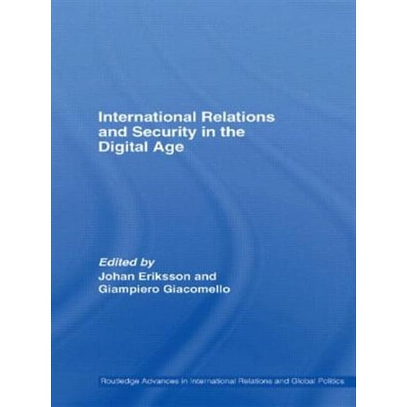 Pre-Owned Routledge Advances in International Rela International Relations and Security in the Digital Age, (Paperback)