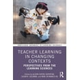 thumbnail image 1 of Routledge Advances in Learning Sciences Teacher Learning in Changing Contexts: Perspectives from the Learning Sciences, (Paperback), 1 of 1