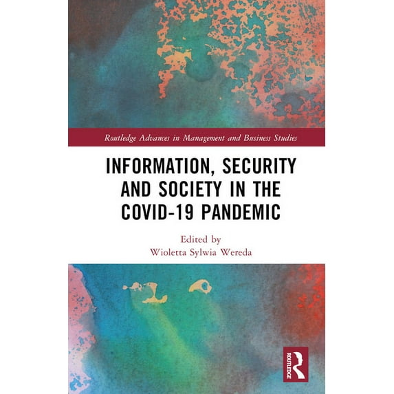 Routledge Advances in Management and Bus Information, Security and Society in the COVID-19 Pandemic, (Hardcover)