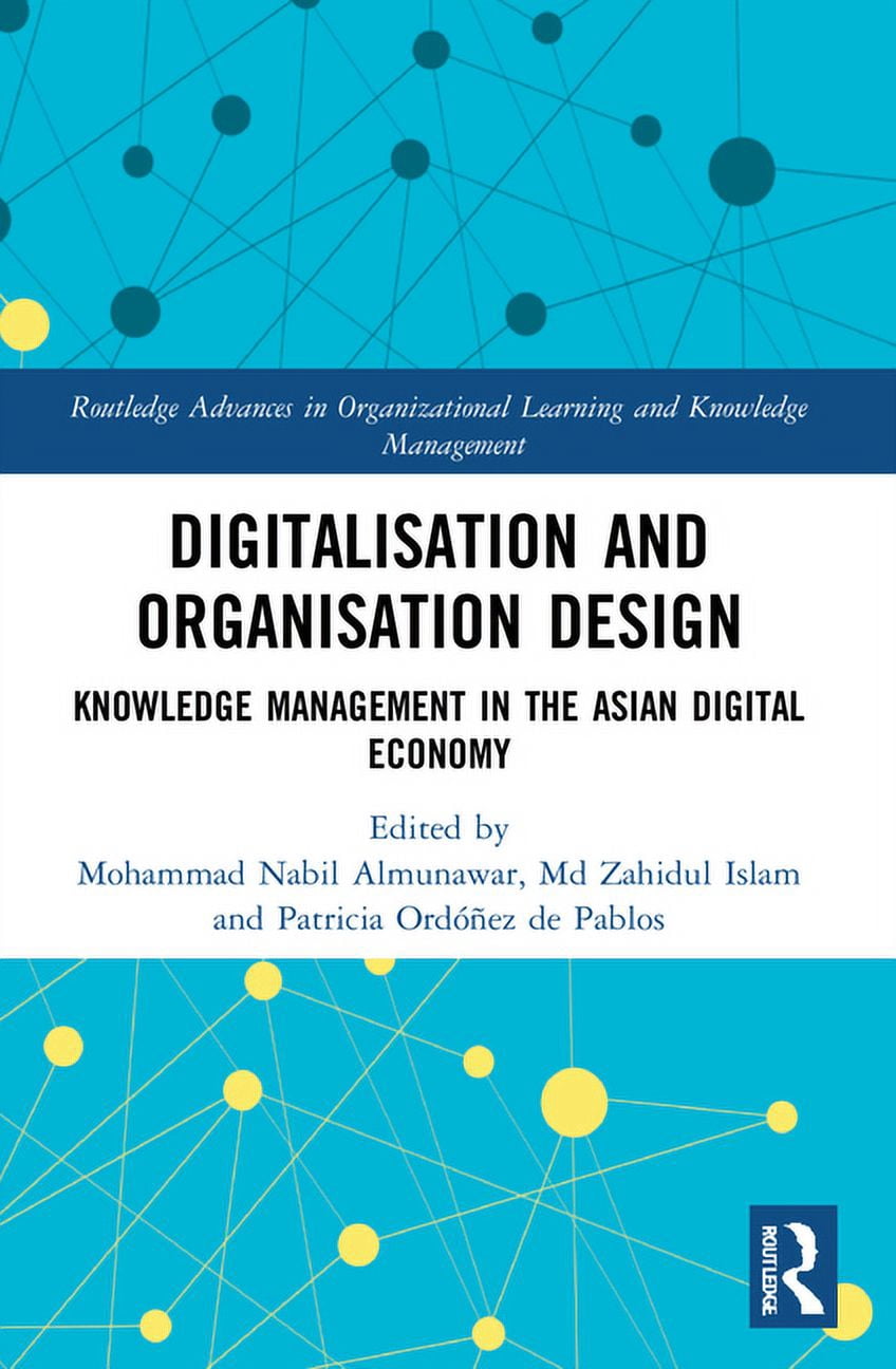 Lea Routledge Routledge Advances in Organizational Lea Digitalisation and ...