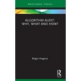 thumbnail image 1 of Routledge Advances in Research Methods Algorithm Audit: Why, What, and How?, (Paperback), 1 of 1