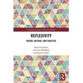 thumbnail image 1 of Routledge Advances in Research Methods Reflexivity: Theory, Method, and Practice, (Hardcover), 1 of 1