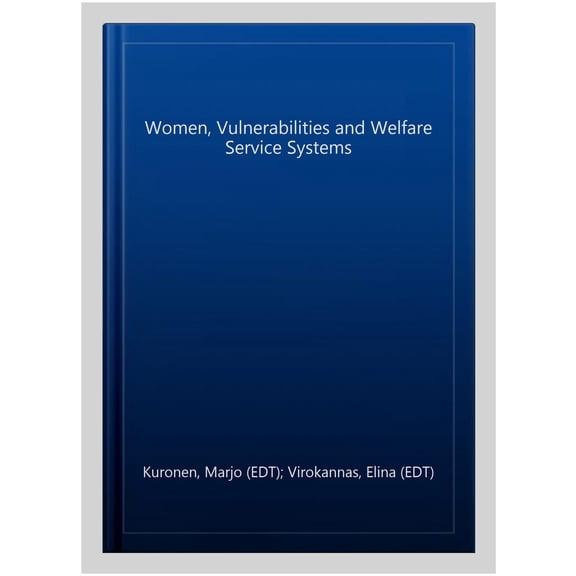 Pre-Owned Routledge Advances in Social Work Women, Vulnerabilities and Welfare Service Systems, (Hardcover)
