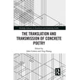 thumbnail image 1 of Routledge Advances in Translation and In The Translation and Transmission of Concrete Poetry, (Paperback), 1 of 1