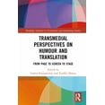 thumbnail image 1 of Routledge Advances in Translation and In Transmedial Perspectives on Humour and Translation: From Page to Screen to Stage, (Hardcover), 1 of 1