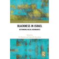 thumbnail image 1 of Routledge African Studies Blackness in Israel: Rethinking Racial Boundaries, (Paperback), 1 of 1