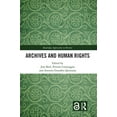 thumbnail image 1 of Routledge Approaches to History: Archives and Human Rights (Hardcover), 1 of 1