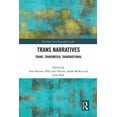 thumbnail image 1 of Routledge Auto/Biography Studies Trans Narratives: trans, transmedia, transnational, (Paperback), 1 of 1