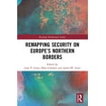 thumbnail image 1 of Routledge Borderlands Studies Remapping Security on Europe's Northern Borders, (Paperback), 1 of 1