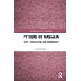 thumbnail image 1 of Routledge Classical Translations Pytheas of Massalia: Texts, Translation, and Commentary, (Hardcover), 1 of 1
