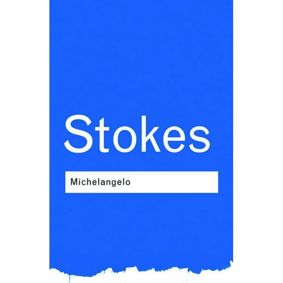 Routledge Classics Michelangelo, (Paperback)