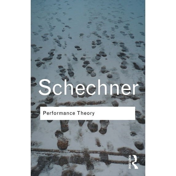 Routledge Classics Performance Theory, (Paperback)