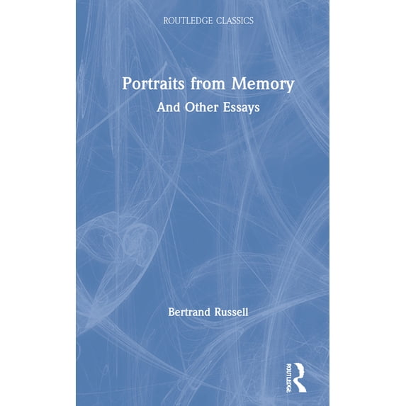 Routledge Classics Portraits from Memory: And Other Essays, (Hardcover)