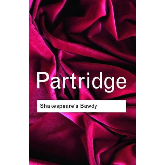 Routledge Classics Shakespeare's Bawdy, (Paperback)