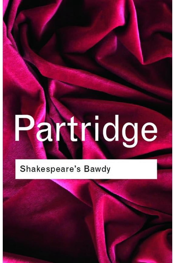 Routledge Classics Shakespeare's Bawdy, (Paperback)
