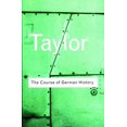 thumbnail image 1 of Routledge Classics The Course of German History: A Survey of the Development of German History since 1815, (Paperback), 1 of 1