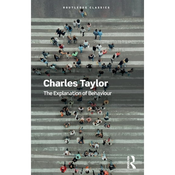 Routledge Classics The Explanation of Behaviour, (Paperback)