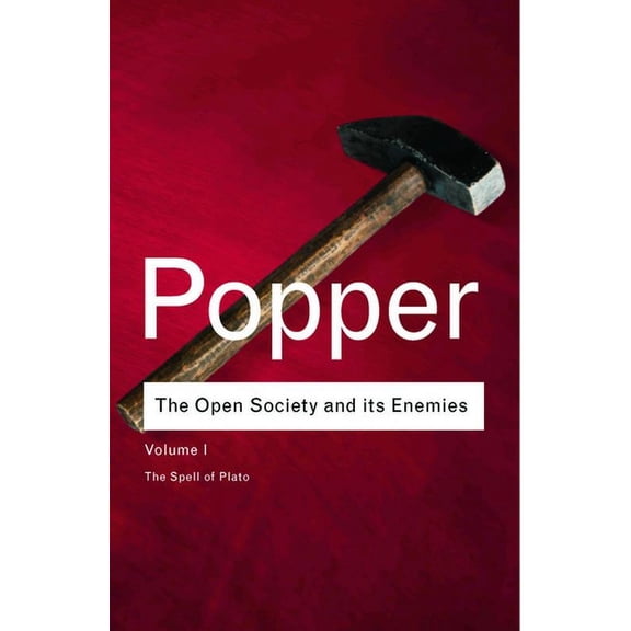 Routledge Classics The Open Society and Its Enemies: The Spell of Plato, (Paperback)