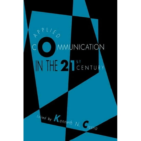 Routledge Communication Applied Communication in the 21st Century, (Paperback)