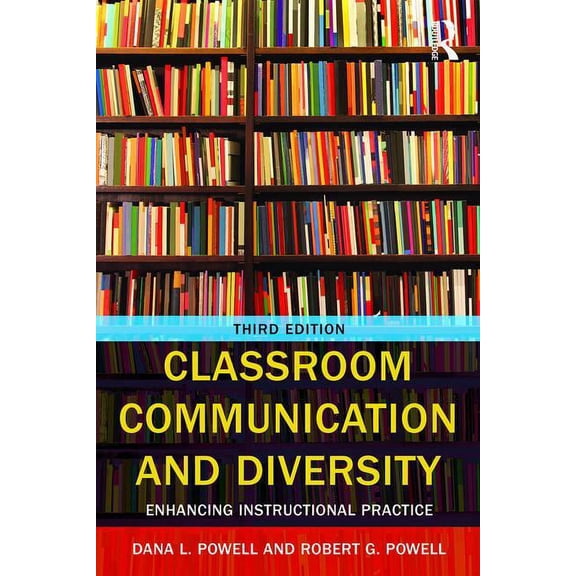 Routledge Communication Classroom Communication and Diversity: Enhancing Instructional Practice, (Paperback)