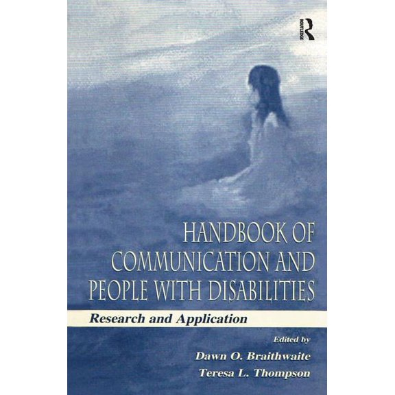 Routledge Communication Handbook of Communication and People With Disabilities: Research and Application, (Hardcover)