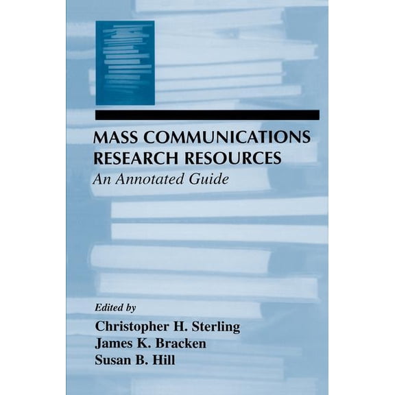 Routledge Communication Mass Communications Research Resources: An Annotated Guide, (Paperback)