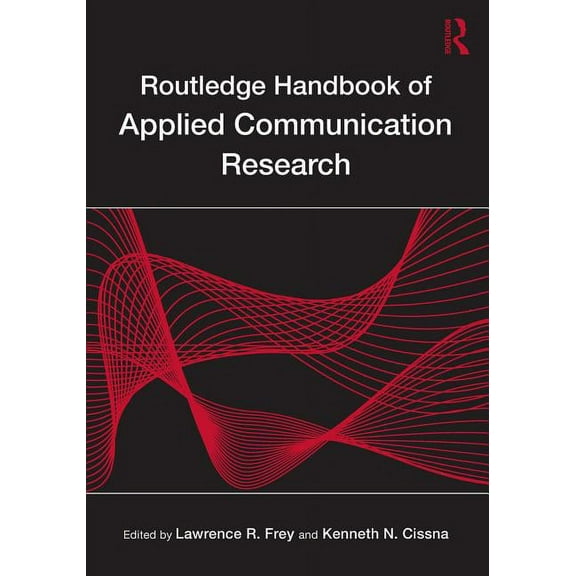 Routledge Communication Routledge Handbook of Applied Communication Research, (Paperback)