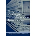 thumbnail image 1 of Routledge Communication Time, Change, and the American Newspaper, (Paperback), 1 of 1