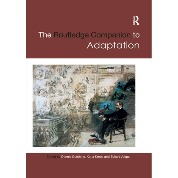 Routledge Companions The Routledge Companion to Adaptation, (Paperback)
