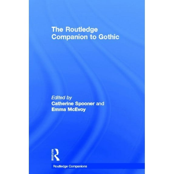 Routledge Companions The Routledge Companion to Gothic, (Hardcover)