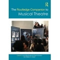 thumbnail image 1 of Routledge Companions The Routledge Companion to Musical Theatre, (Hardcover), 1 of 1