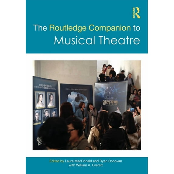 Routledge Companions The Routledge Companion to Musical Theatre, (Hardcover)